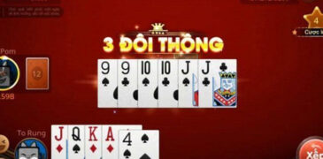 3 đôi thông/ 4 đôi thông chặt được gì trong game bài Tiến Lên